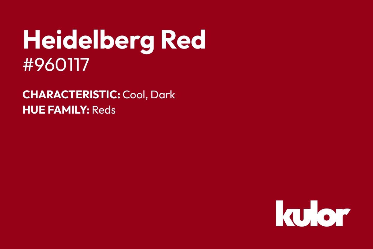 Heidelberg Red is a color with a HTML hex code of #960117.