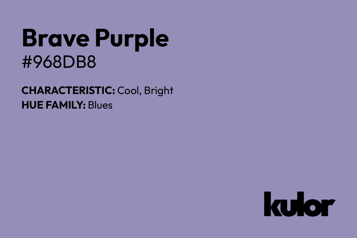 Brave Purple is a color with a HTML hex code of #968db8.