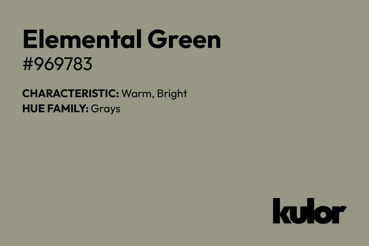 Elemental Green is a color with a HTML hex code of #969783.