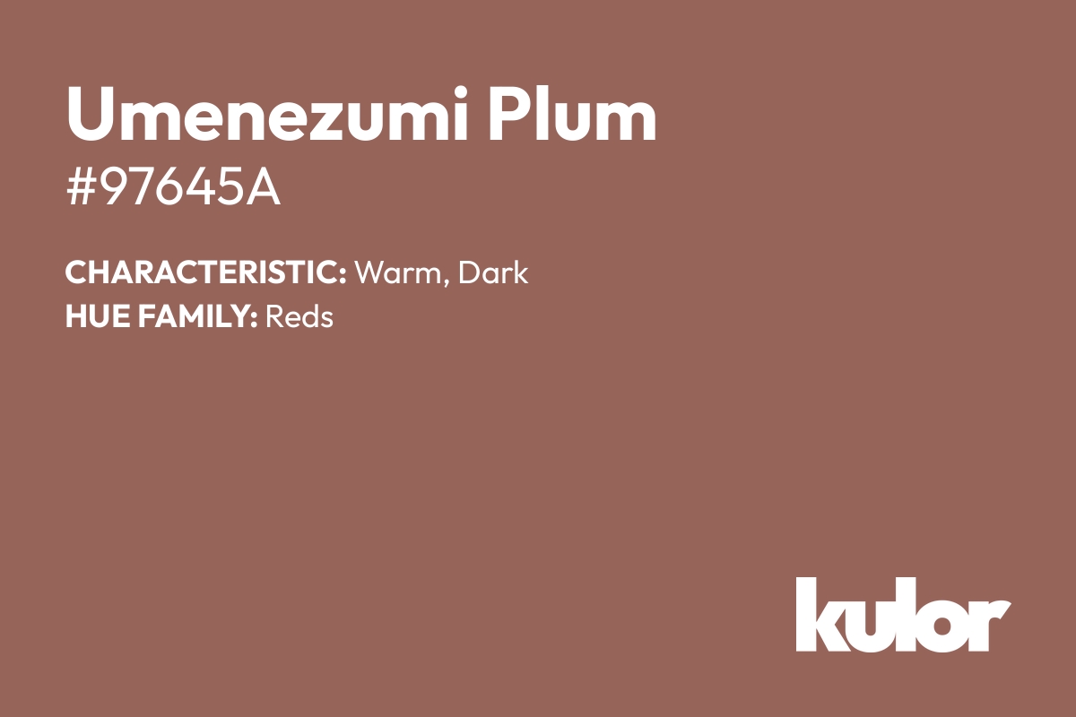 Umenezumi Plum is a color with a HTML hex code of #97645a.