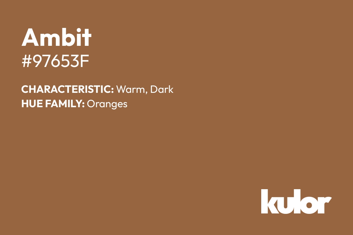 Ambit is a color with a HTML hex code of #97653f.