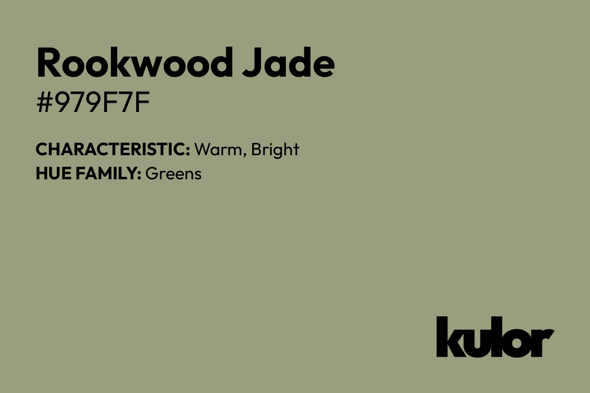 Rookwood Jade is a color with a HTML hex code of #979f7f.