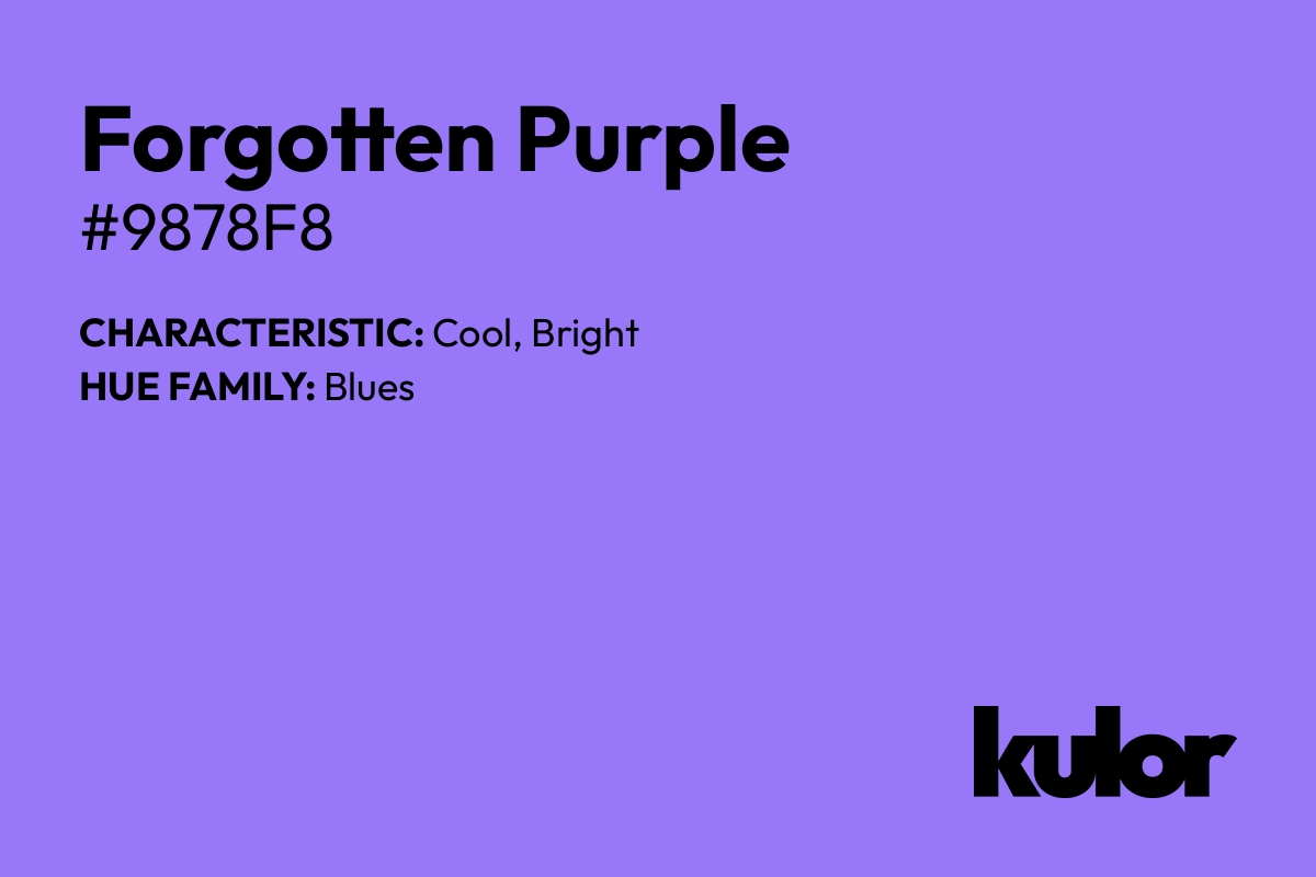 Forgotten Purple is a color with a HTML hex code of #9878f8.