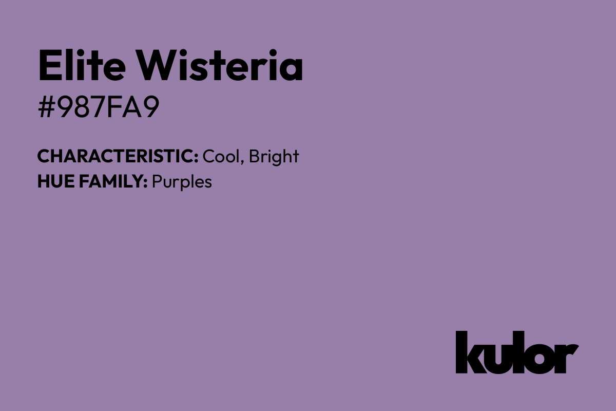 Elite Wisteria is a color with a HTML hex code of #987fa9.