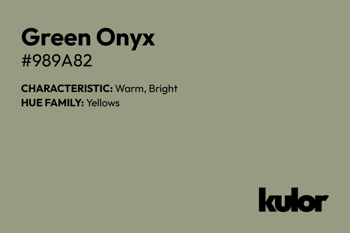 Green Onyx is a color with a HTML hex code of #989a82.