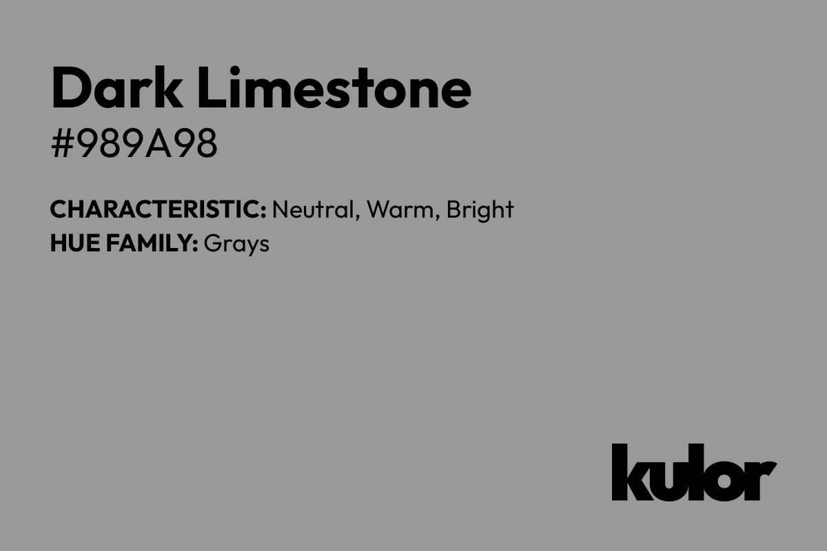 Dark Limestone is a color with a HTML hex code of #989a98.