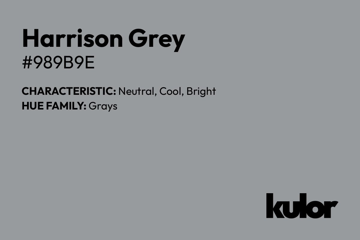 Harrison Grey is a color with a HTML hex code of #989b9e.