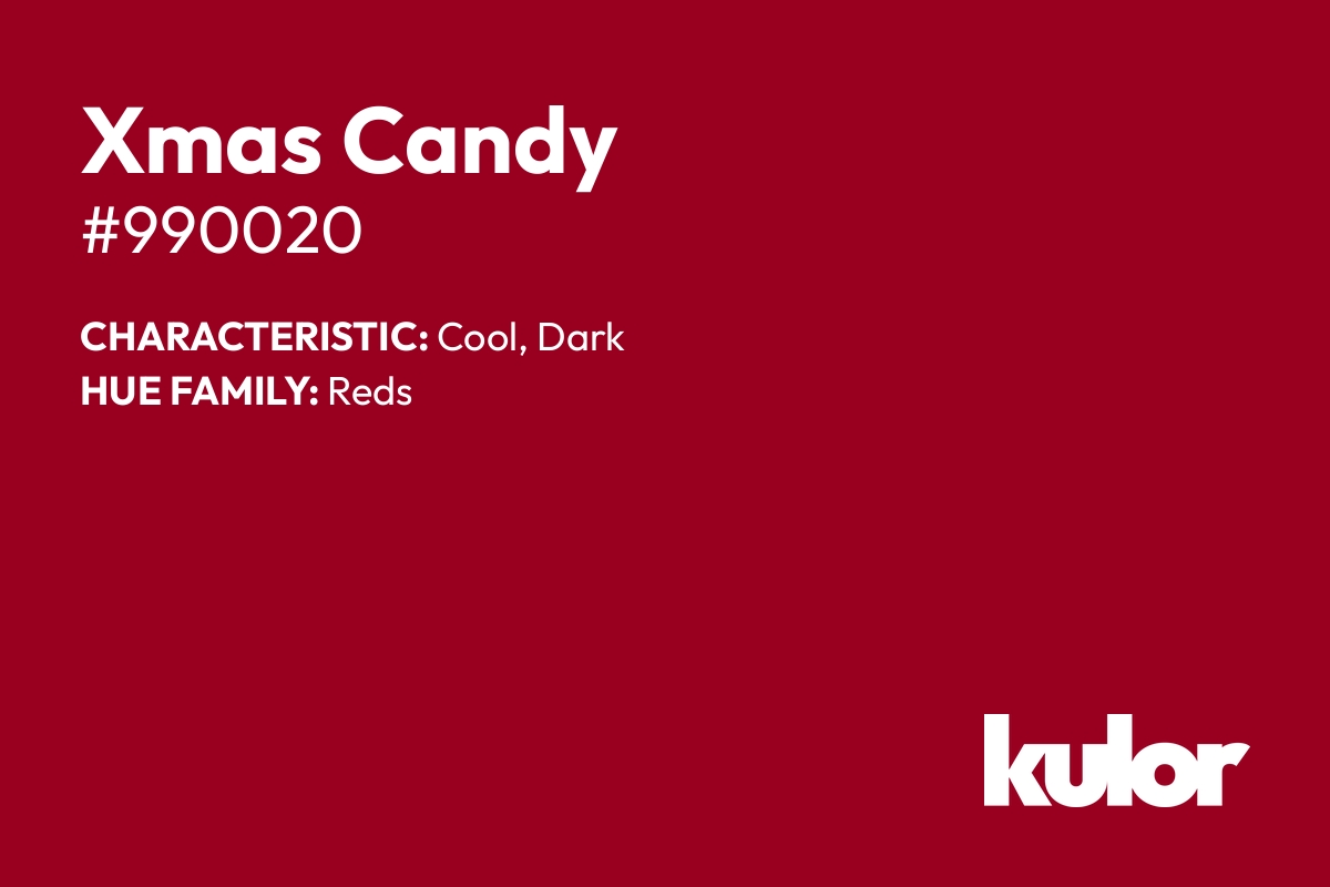 Xmas Candy is a color with a HTML hex code of #990020.