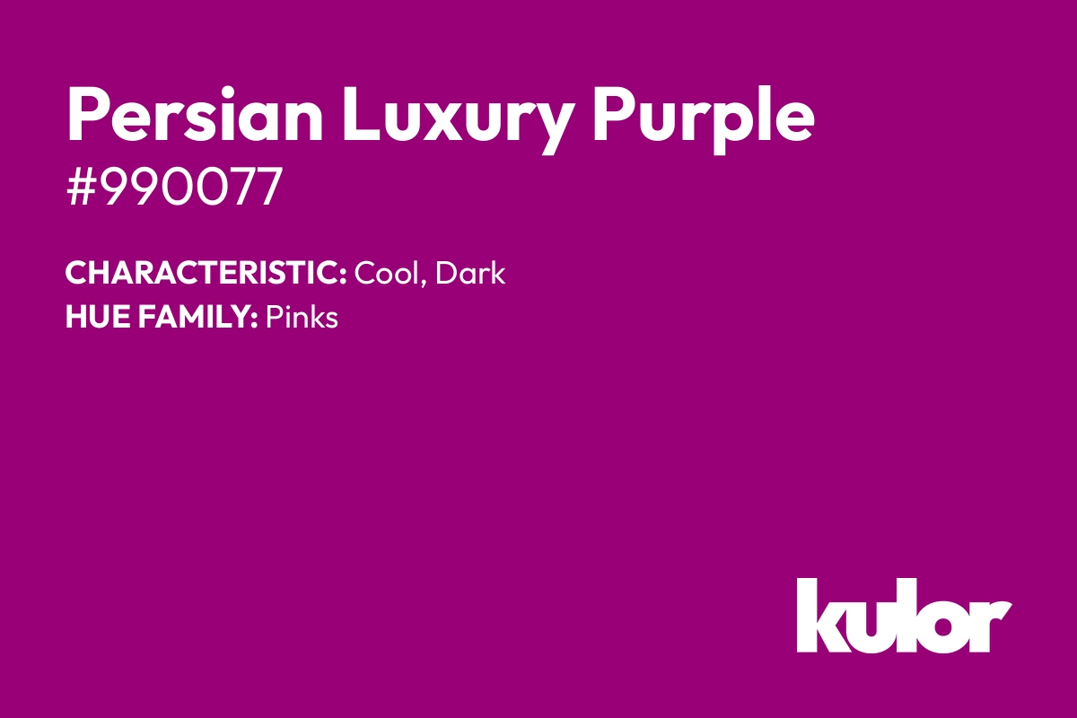 Persian Luxury Purple is a color with a HTML hex code of #990077.