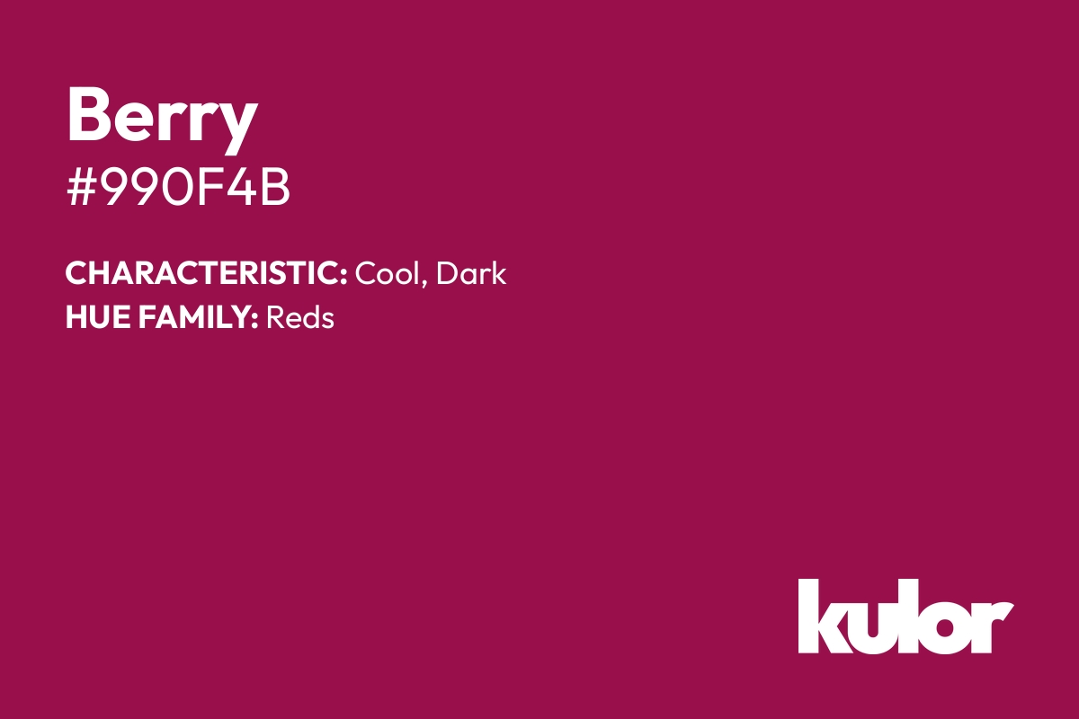 Berry is a color with a HTML hex code of #990f4b.