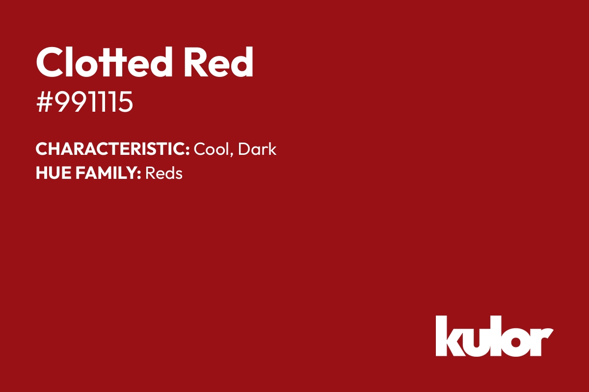 Clotted Red is a color with a HTML hex code of #991115.