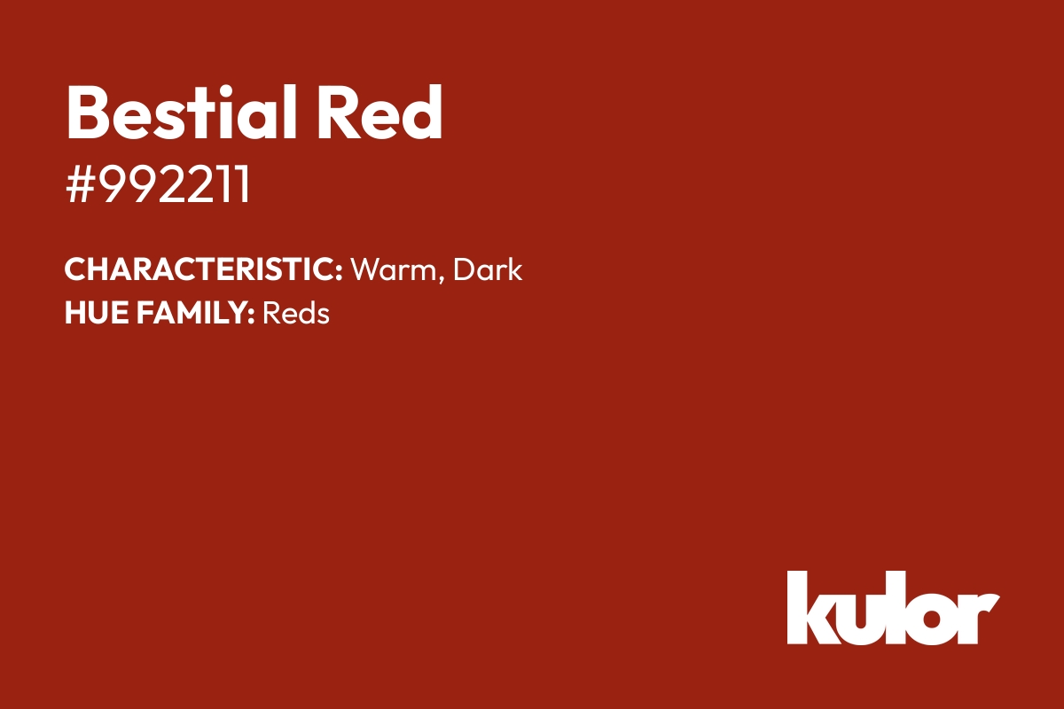 Bestial Red is a color with a HTML hex code of #992211.