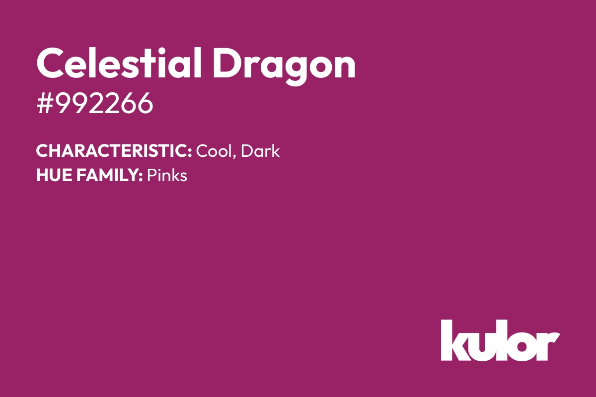 Celestial Dragon is a color with a HTML hex code of #992266.