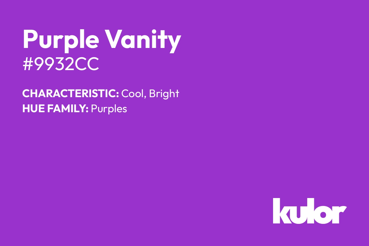 Purple Vanity is a color with a HTML hex code of #9932cc.