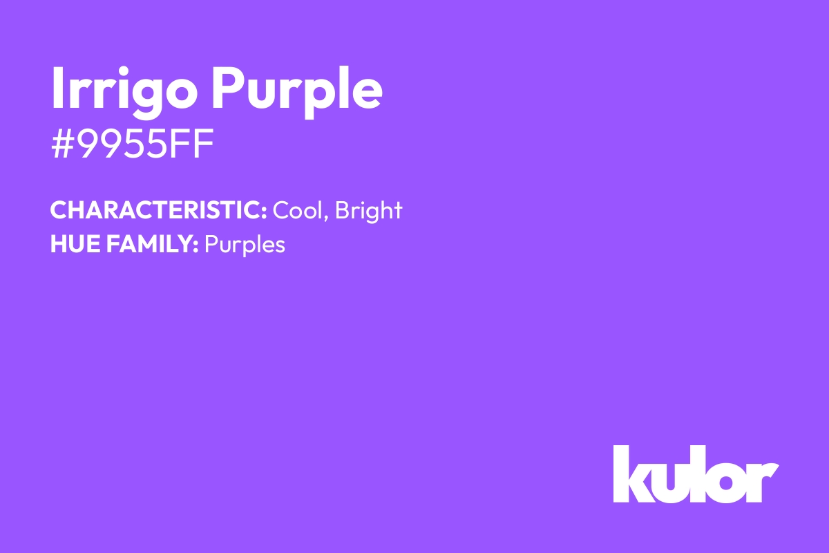 Irrigo Purple is a color with a HTML hex code of #9955ff.