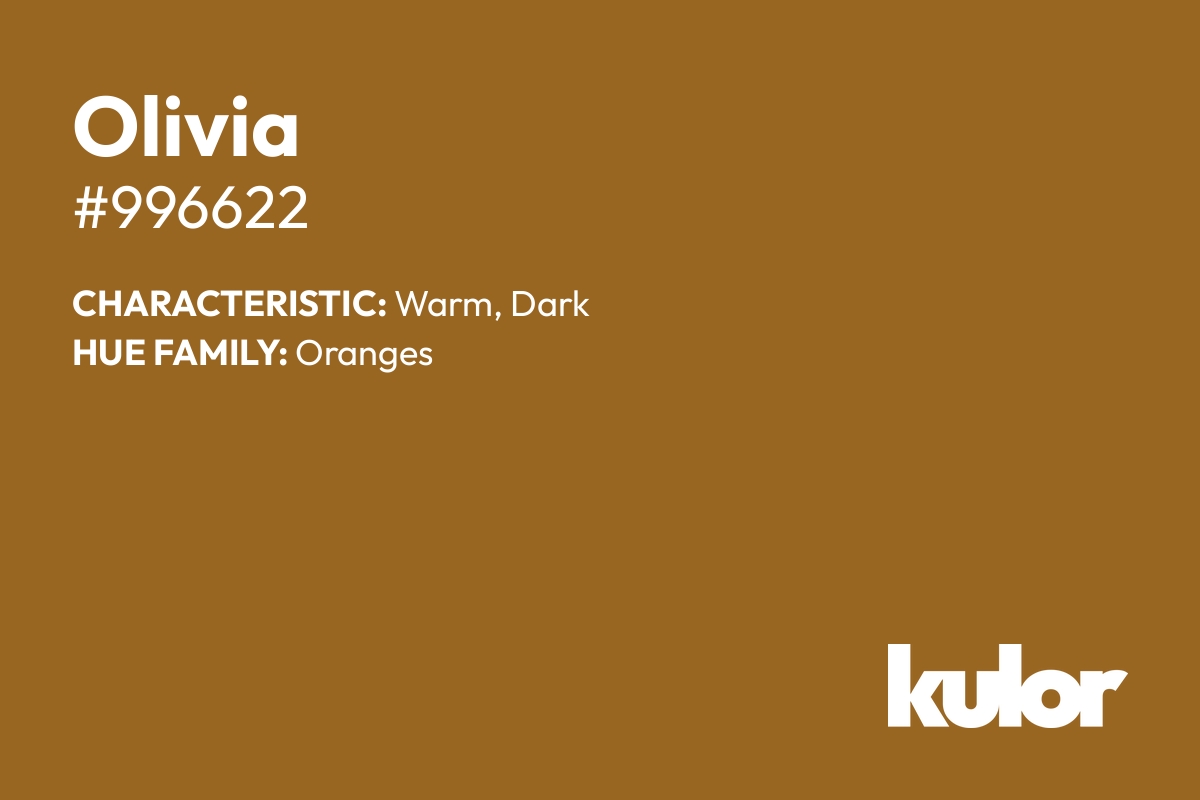 Olivia is a color with a HTML hex code of #996622.