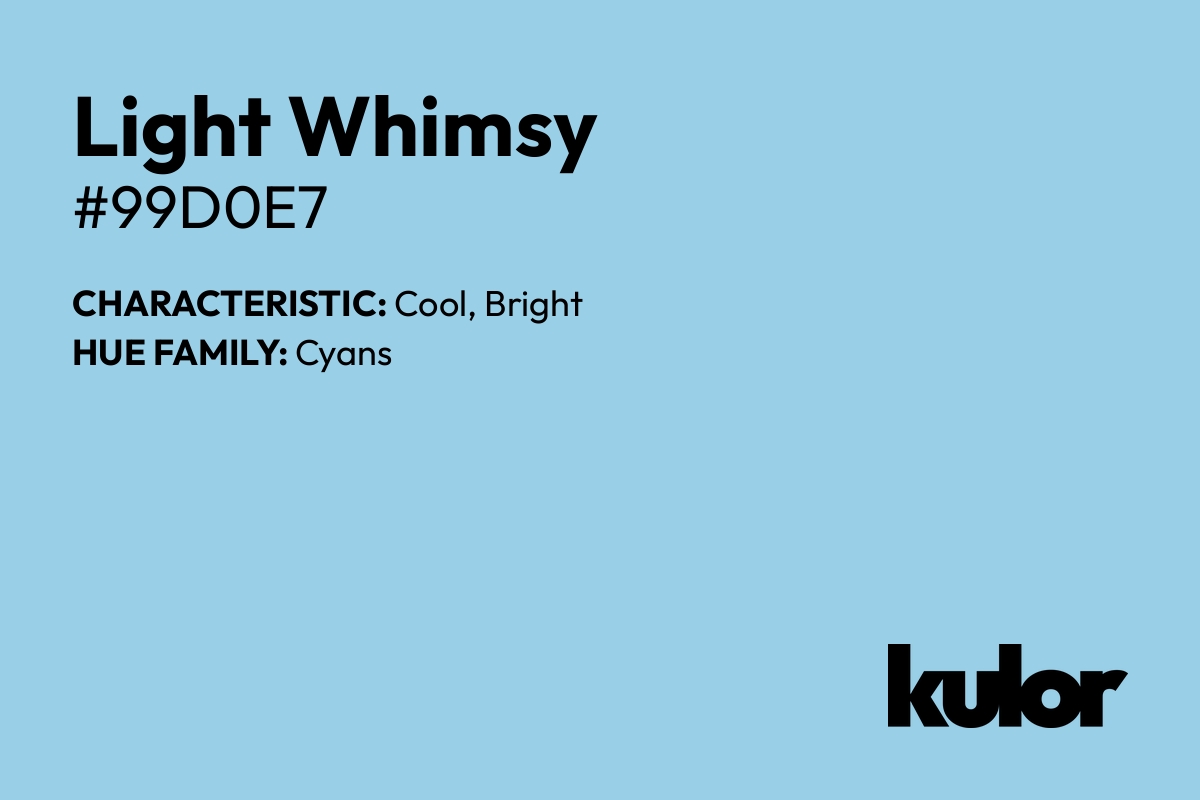 Light Whimsy is a color with a HTML hex code of #99d0e7.