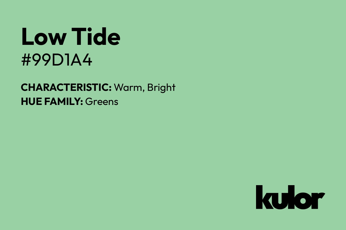 Low Tide is a color with a HTML hex code of #99d1a4.