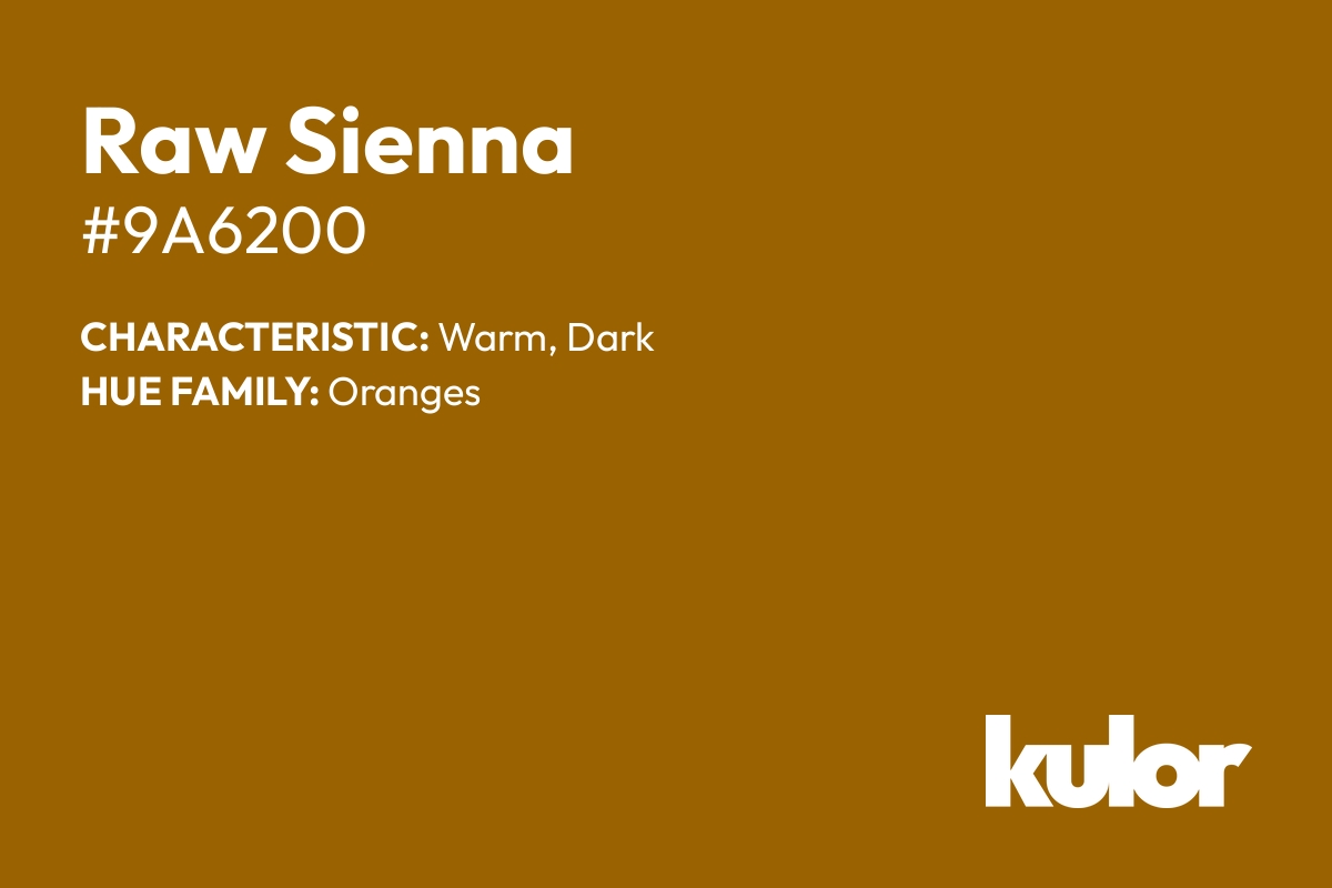 Raw Sienna is a color with a HTML hex code of #9a6200.