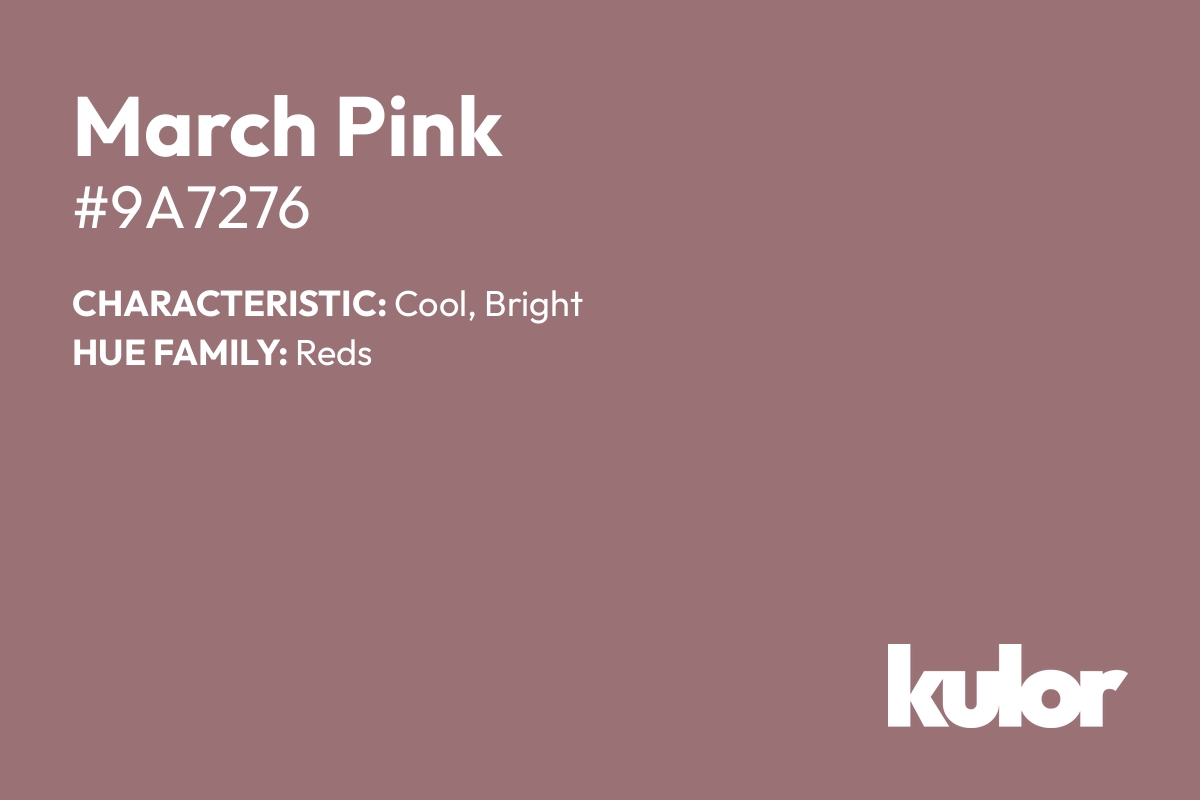 March Pink is a color with a HTML hex code of #9a7276.