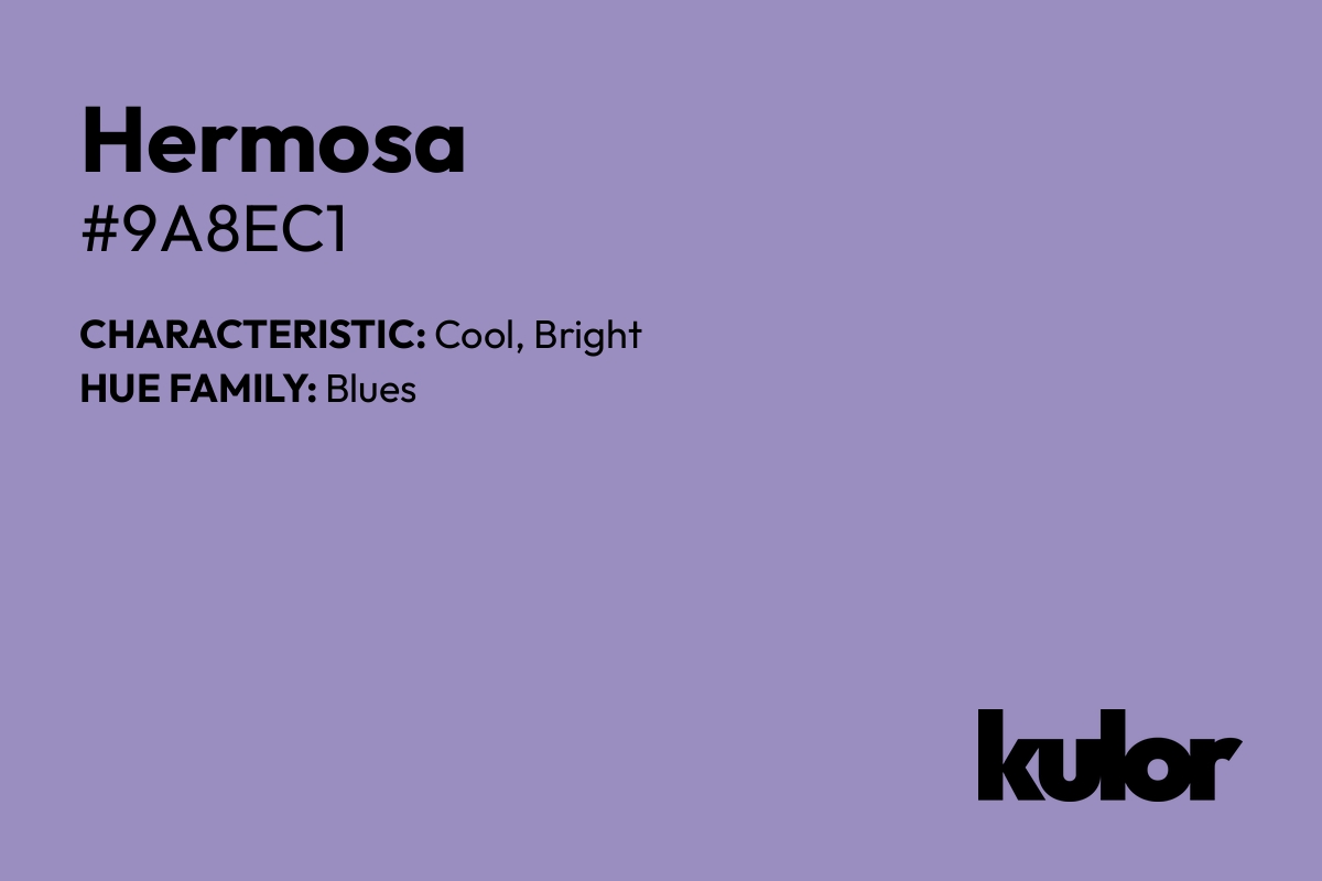 Hermosa is a color with a HTML hex code of #9a8ec1.