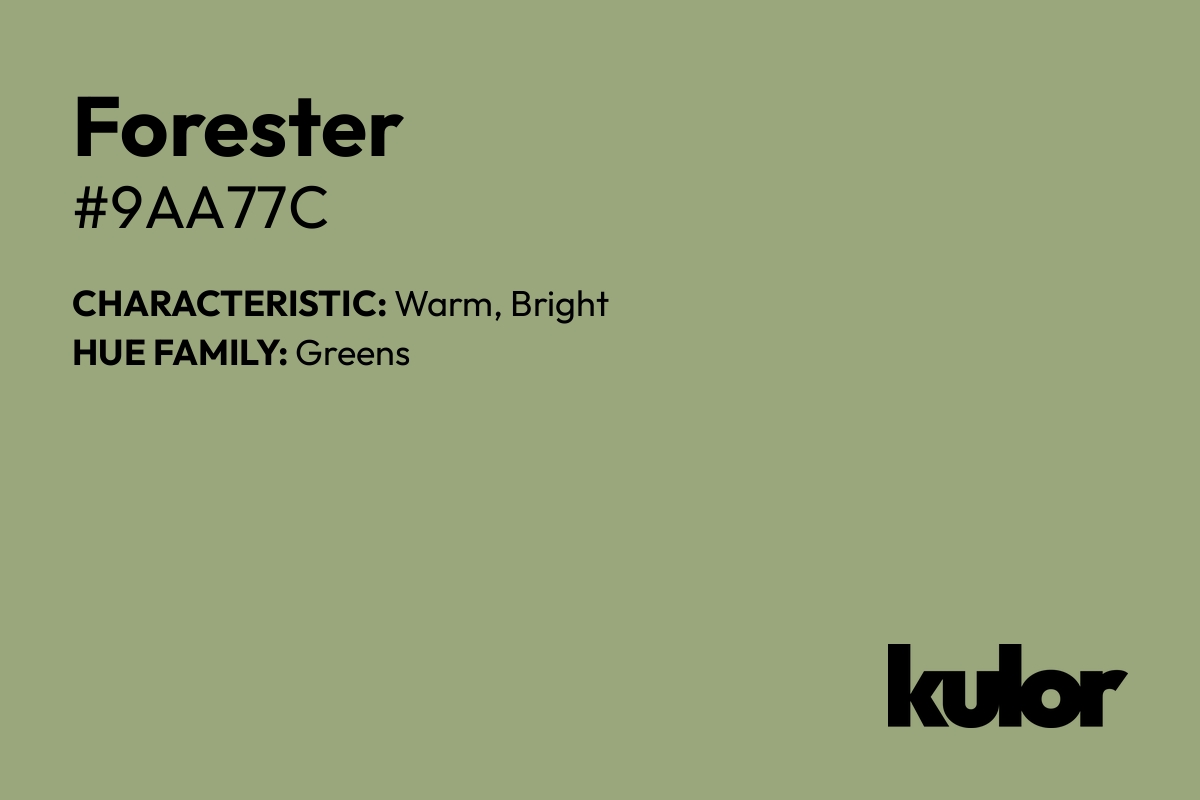 Forester is a color with a HTML hex code of #9aa77c.