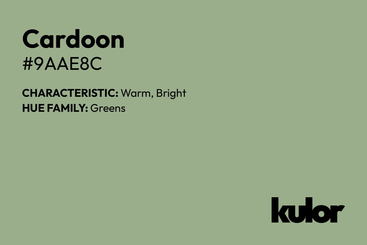 Cardoon is a color with a HTML hex code of #9aae8c.