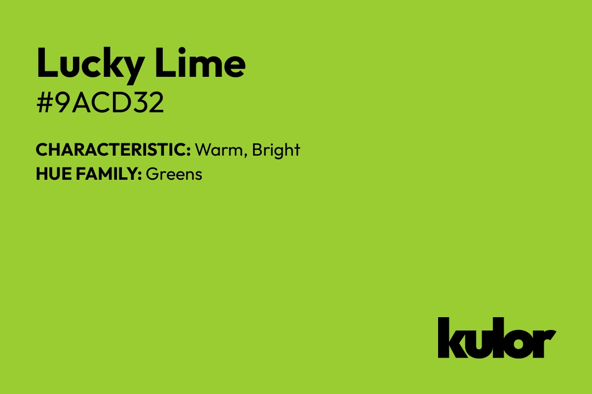 Lucky Lime is a color with a HTML hex code of #9acd32.