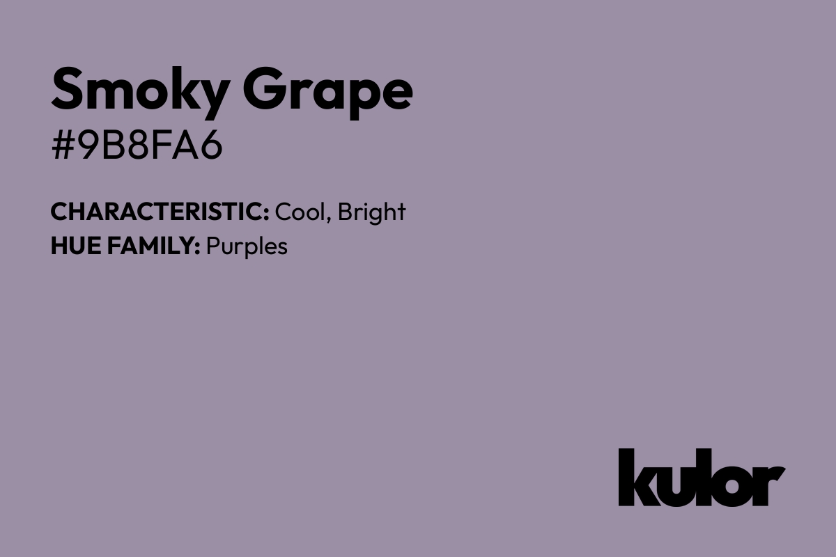 Smoky Grape is a color with a HTML hex code of #9b8fa6.