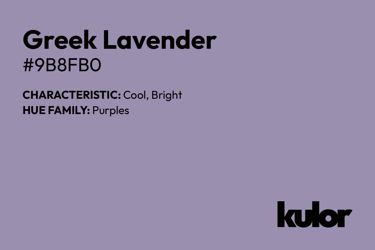 Greek Lavender is a color with a HTML hex code of #9b8fb0.