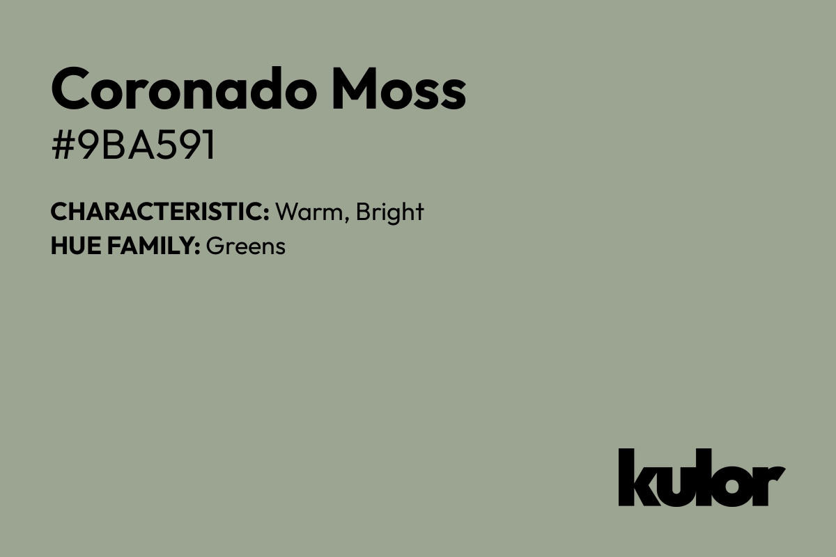 Coronado Moss is a color with a HTML hex code of #9ba591.