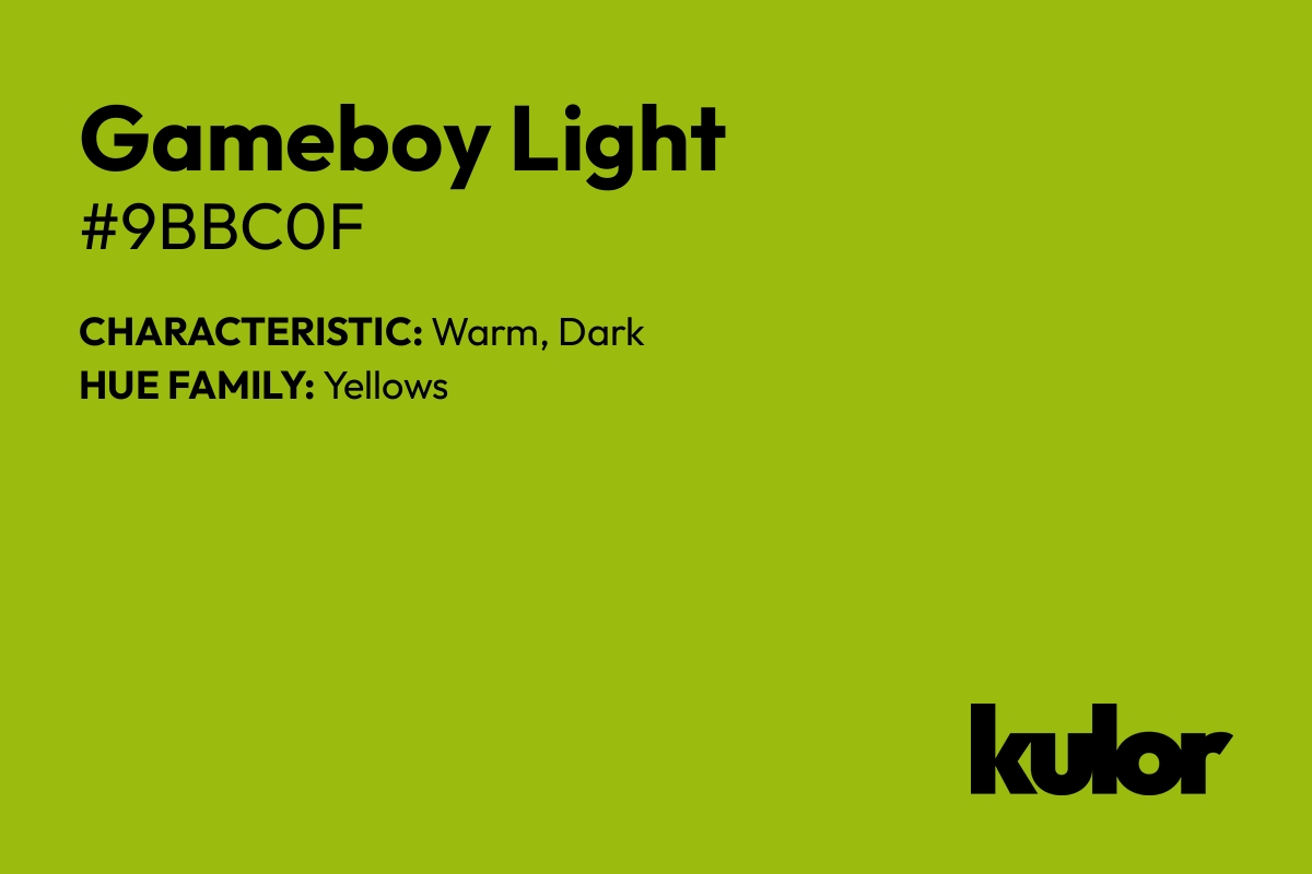 Gameboy Light is a color with a HTML hex code of #9bbc0f.