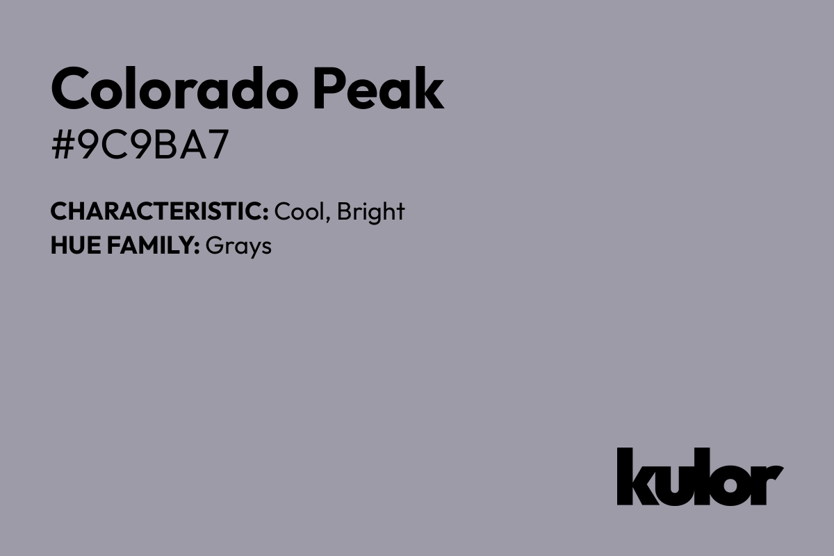 Colorado Peak is a color with a HTML hex code of #9c9ba7.