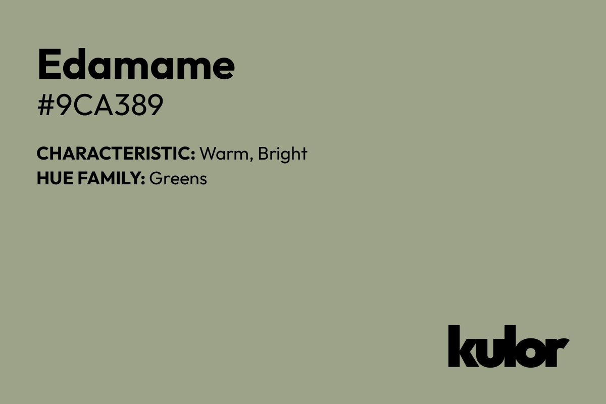 Edamame is a color with a HTML hex code of #9ca389.