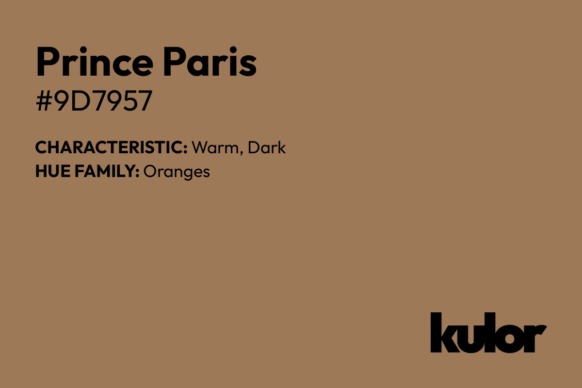 Prince Paris is a color with a HTML hex code of #9d7957.