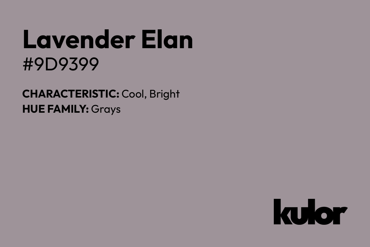 Lavender Elan is a color with a HTML hex code of #9d9399.