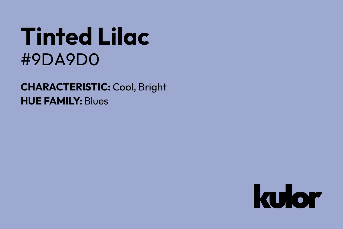 Tinted Lilac is a color with a HTML hex code of #9da9d0.