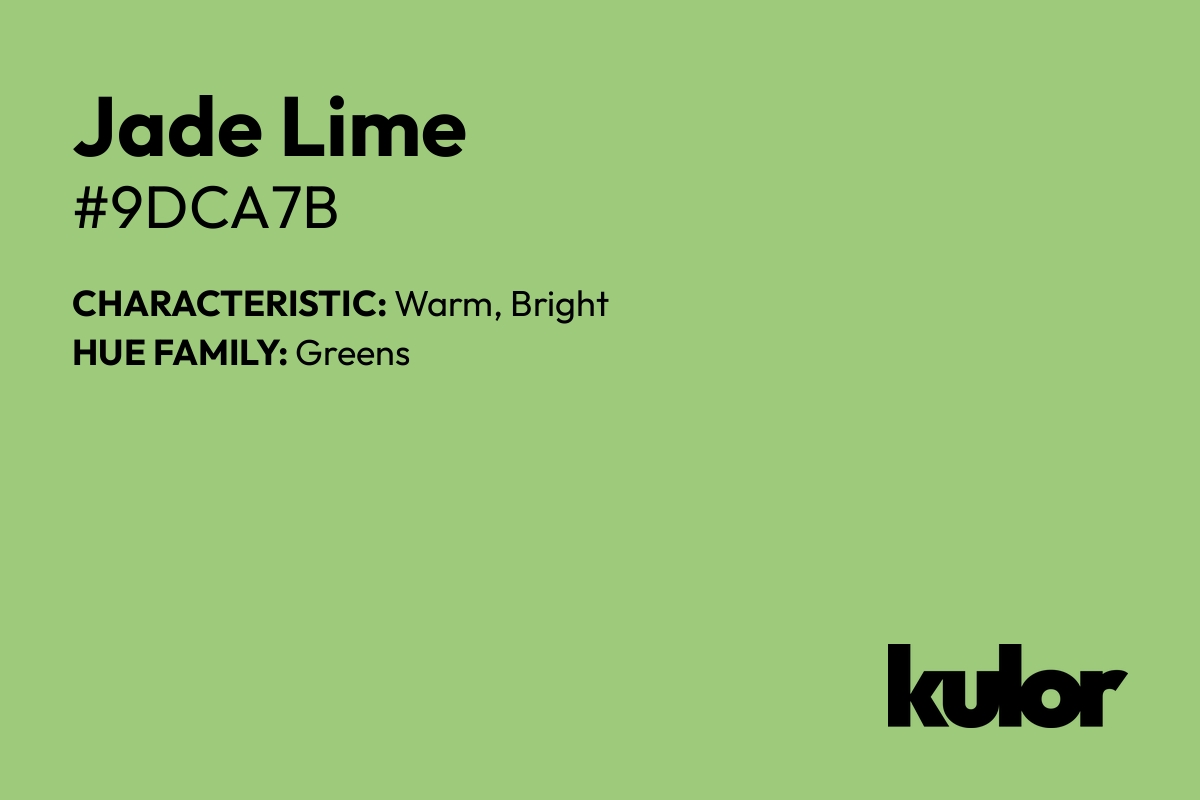 Jade Lime is a color with a HTML hex code of #9dca7b.