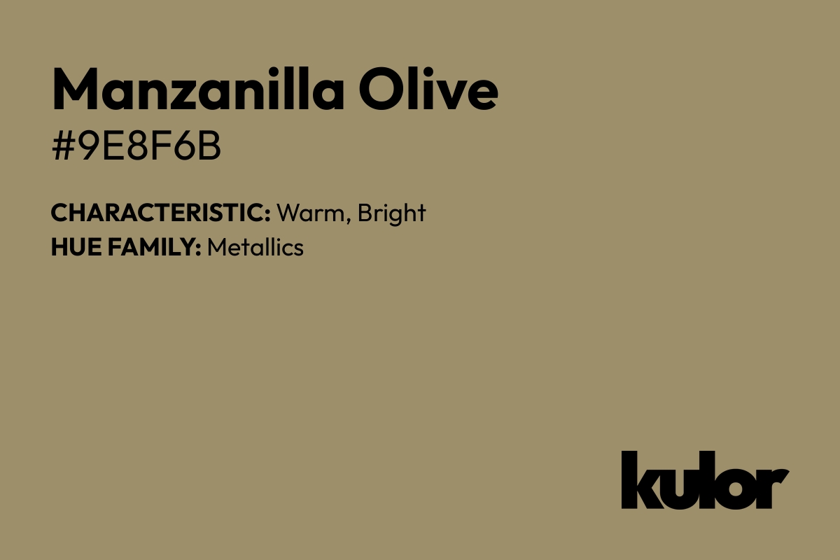 Manzanilla Olive is a color with a HTML hex code of #9e8f6b.