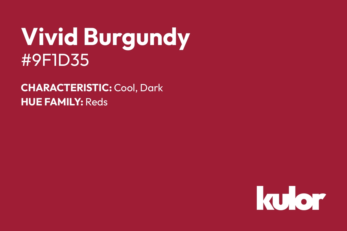 Vivid Burgundy is a color with a HTML hex code of #9f1d35.