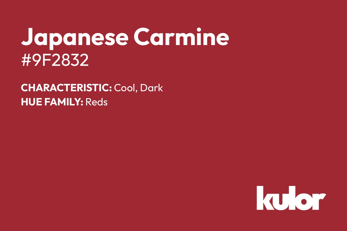 Japanese Carmine is a color with a HTML hex code of #9f2832.