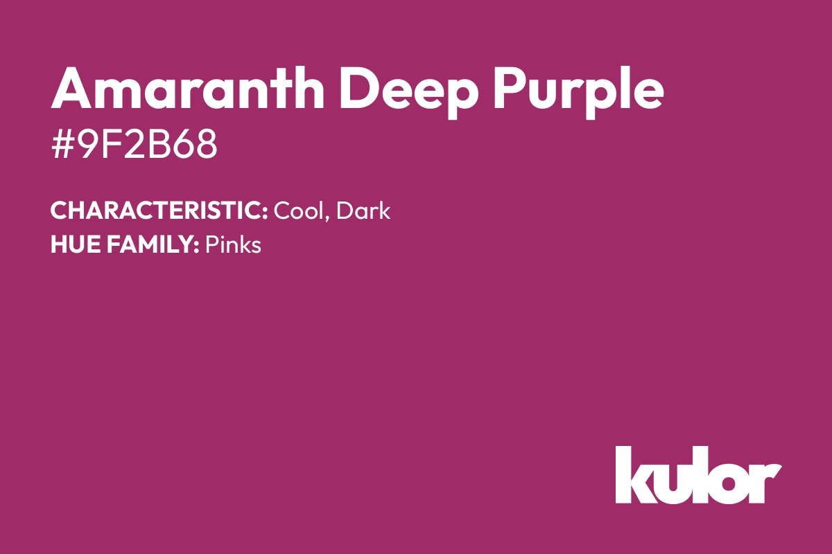 Amaranth Deep Purple is a color with a HTML hex code of #9f2b68.