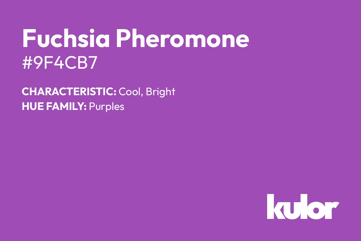 Fuchsia Pheromone is a color with a HTML hex code of #9f4cb7.