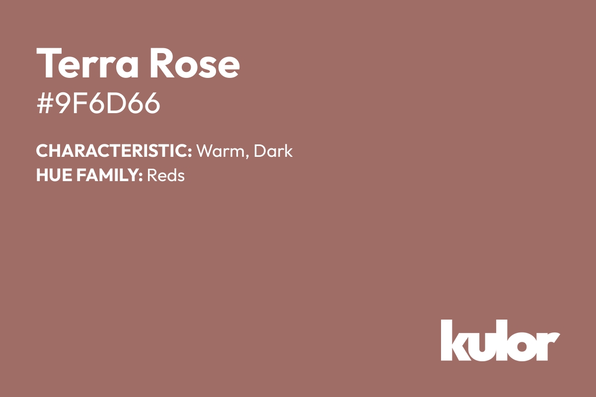 Terra Rose is a color with a HTML hex code of #9f6d66.