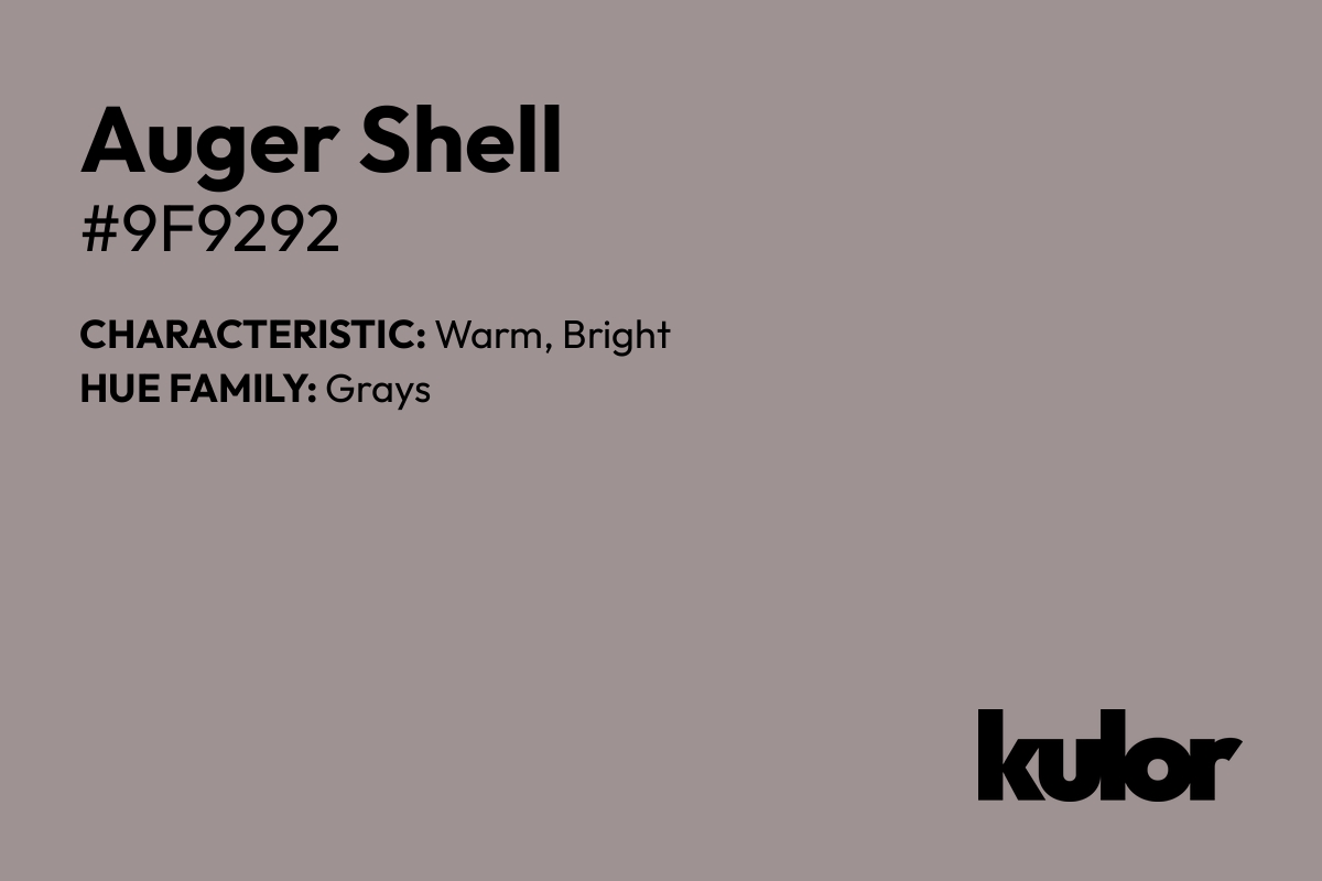 Auger Shell is a color with a HTML hex code of #9f9292.