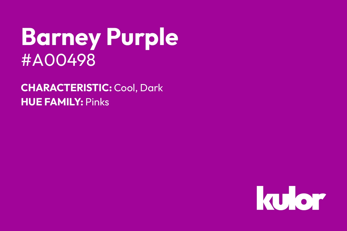 Barney Purple is a color with a HTML hex code of #a00498.