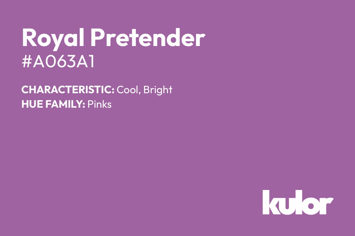 Royal Pretender is a color with a HTML hex code of #a063a1.