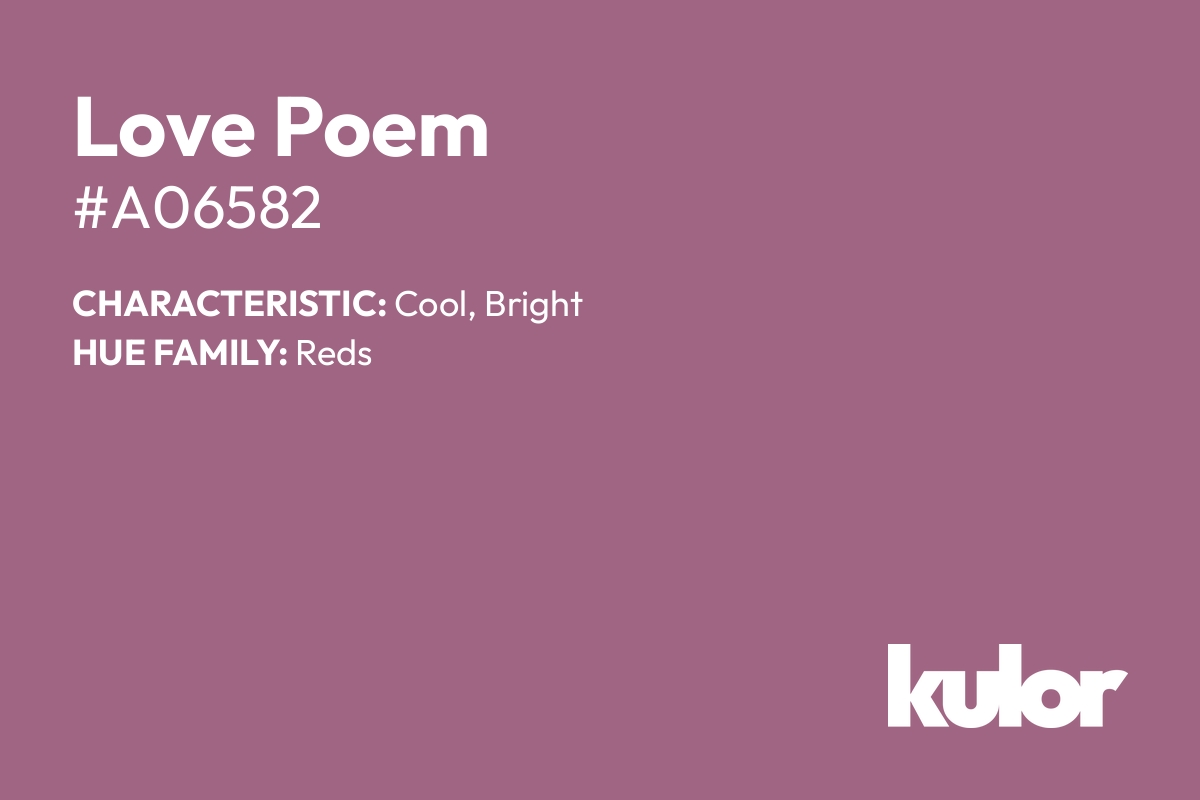 Love Poem is a color with a HTML hex code of #a06582.