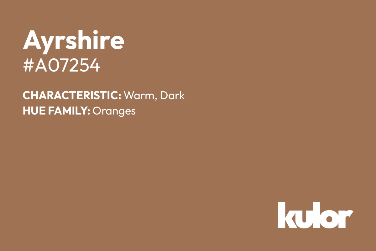 Ayrshire is a color with a HTML hex code of #a07254.