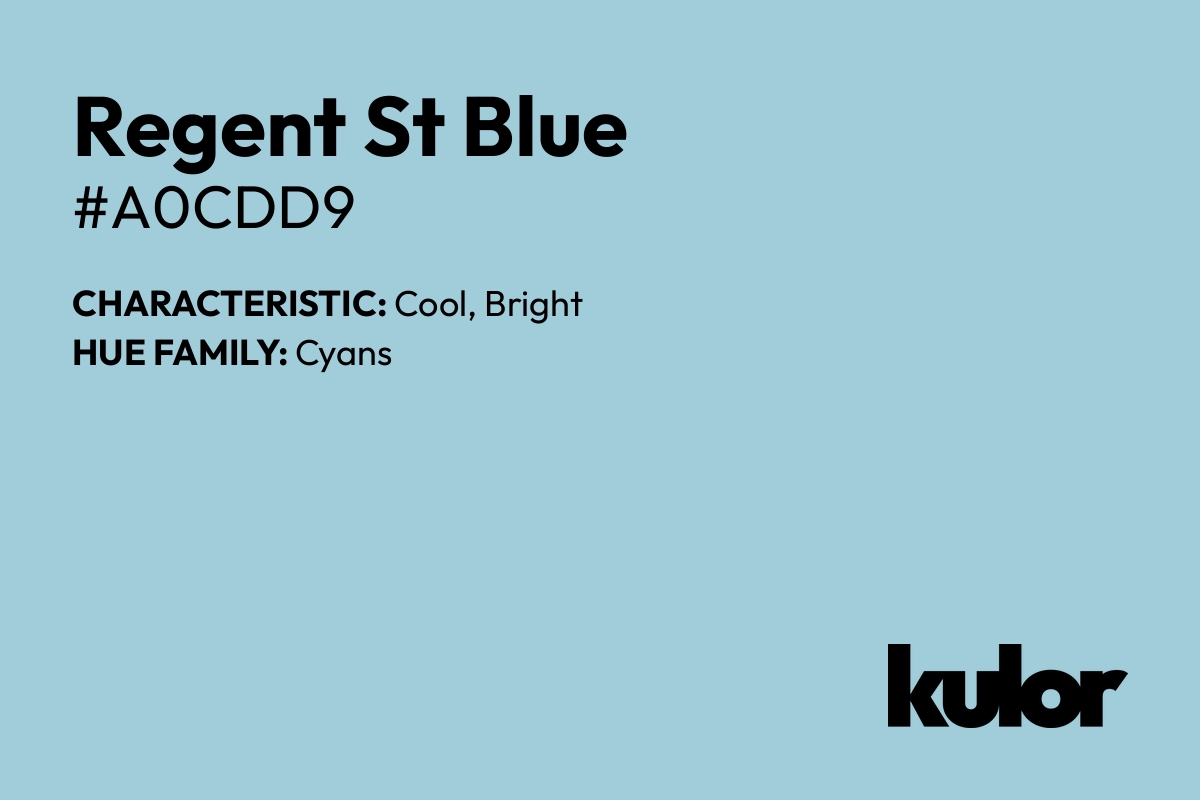 Regent St Blue is a color with a HTML hex code of #a0cdd9.